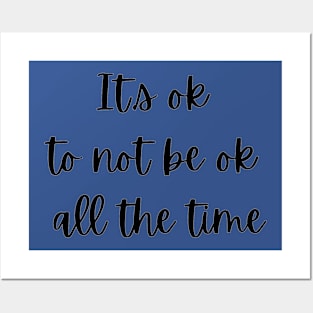 Its ok Posters and Art